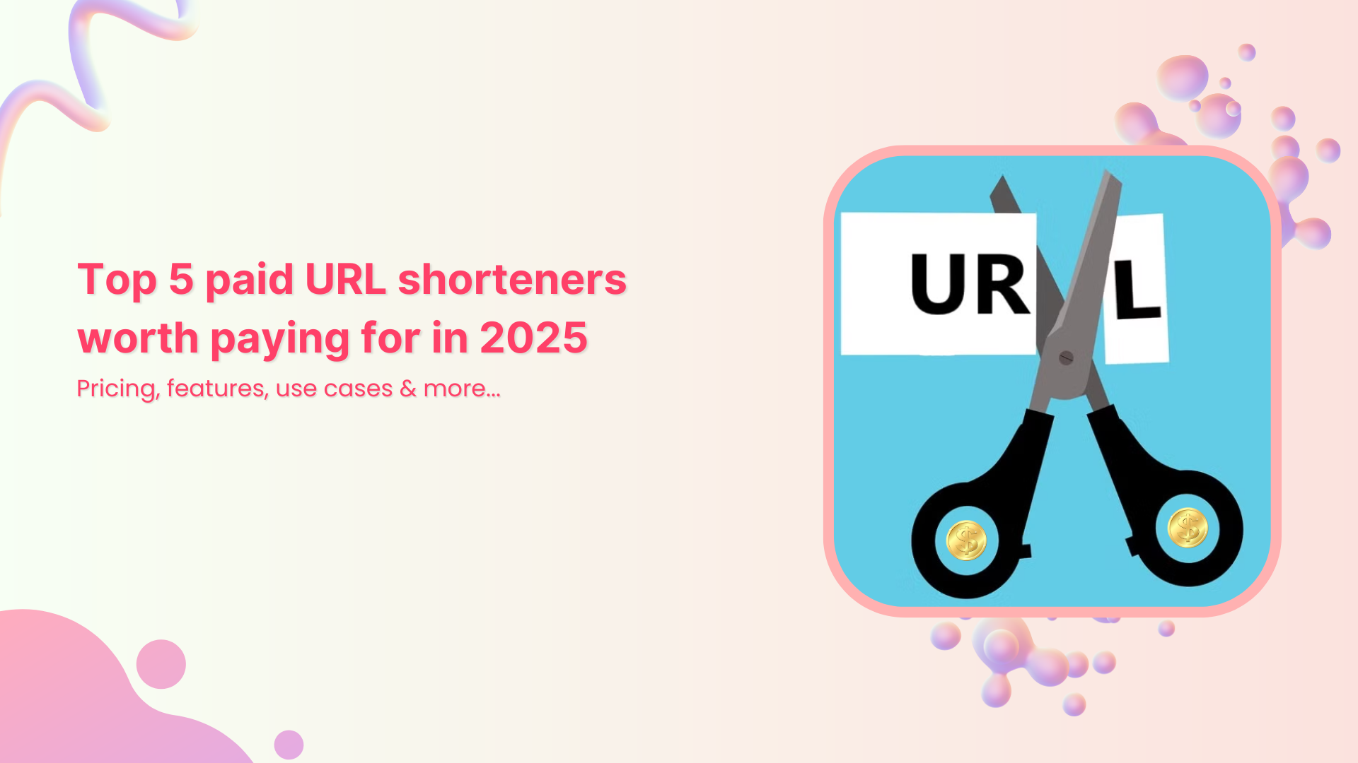 Top 5 paid URL shorteners worth paying for in 2026
